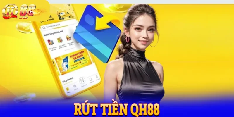 rút tiền qh88